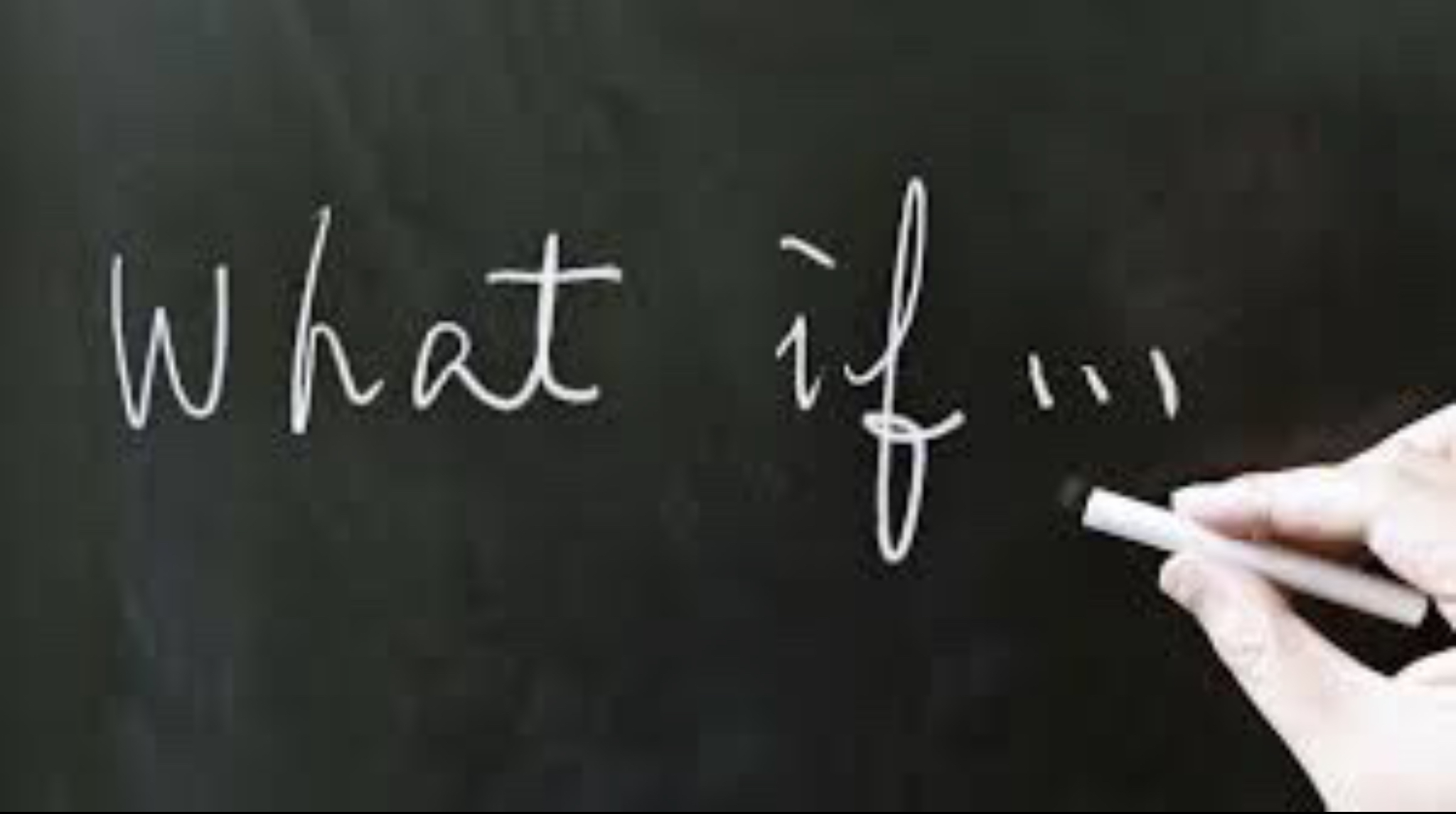 Blackboard - "What If"